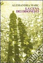 La cena dei disonesti libro