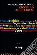 Giochi ad occhi chiusi libro