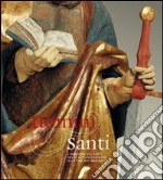 Uomini e santi. L'immagine dei santi nelle Alpi occidentali alla fine del Medioevo. Catalogo della mostra. Ediz. illustrata