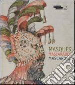 Masques mascarades mascarons. Ediz. illustrata libro