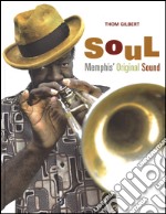 Soul. Memphis original sound. Ediz. illustrata