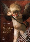 La Zenobia di don Álvaro e altri studi sul Seicento tra la bassa padana e l'Europa libro