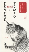 Essere (gatto) e tempo. 24 intense ore nella mia vita. Ediz. a colori libro di Tow Jack