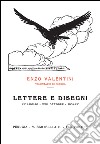 Lettere e disegni. XV luglio-XXII ottobre MCMXV libro