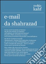 E-mail da Shahrazad. Poesie scelte