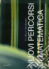 Nuovi percorsi di matematica. Vol. 1 libro di Brandi Primo Salvadori Anna