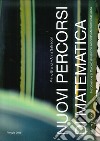 Nuovi percorsi di matematica. Vol. 2 libro di Brandi Primo Salvadori Anna