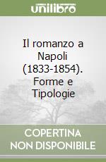 Il romanzo a Napoli (1833-1854). Forme e Tipologie