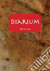 Diarium. L'agenda giornaliera in latino libro