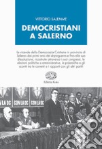 Democristiani a Salerno libro