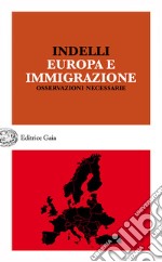 Europa e immigrazione. Osservazioni necessarie libro