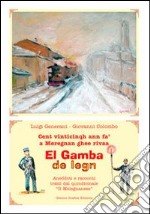 El Gamba de legn. Aneddoti e racconti libro