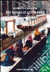 Tre novelle lombarde libro