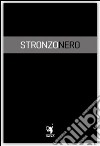 Stronzo nero libro