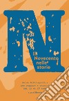 Il Novecento nelle storie. Guida bibliografica per ragazze e ragazzi dai 12 ai 18 anni libro