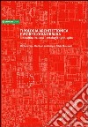 Tipologia architettonica e morfologica urbana. Il dibattito italiano. Antologia 1960-1980 libro