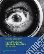 Corso introduttivo allo studio della storia del cinema libro