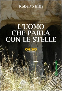 L'uomo che parla con le stelle