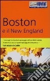 Boston e il New England. Con mappa libro