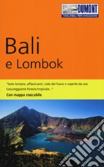 Bali e Lombok. Con carta estraibile. Con Carta geografica ripiegata