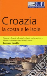 Croazia. La costa e le isole. Con Carta geografica ripiegata