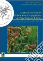 Guida al riconoscimento di alberi, arbusti, cespugli e liane del Parco nazionale della Sila libro