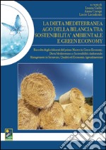 La dieta mediterranea ago della bilancia tra sostenibilità ambientale e green economy libro