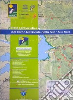 Carta della rete sentieristica del Parco Nazionale della Sila. Area nord libro