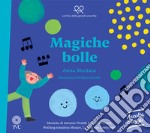 Magiche bolle. Ediz. a colori. Con Contenuto digitale per download e accesso on line libro