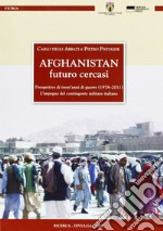 Afghanistan. Futuro cercasi libro