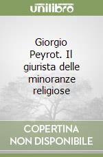 Giorgio Peyrot. Il giurista delle minoranze religiose