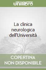 La clinica neurologica dell'Università libro