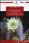 Iconographic catalogue of the cactaceae cultivated at the Hanbury botanical gardens, La Mortola (IM), Liguria, NW Italy. Ediz. illustrata libro