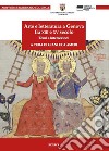 Arte e letteratura a Genova fra XIII e XV Secolo. Temi e intersezioni libro