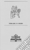 Mirabilia Urbis. Catalogo della mostra (Roma, 7-13 ottobre 2019). Ediz. italiana e inglese. Con mappa libro