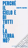 Giuseppe Stampone. Perché il cielo è di tutti e la terra no? Catalogo della mostra (Foligno, 24 marzo-30 settembre 2018). Ediz. italiana e inglese libro