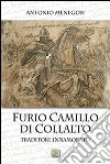 Furio Camillo di Collalto traditore innamorato libro