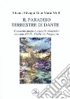 Il paradiso terrestre di Dante. Commento integrale letterale-anagogico dei canti XXVII - XXXII del Purgatorio libro
