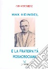 Max Heindel e la fraternità rosacrociana di Oceanside libro di Westenberg Ger Parenti P. (cur.)