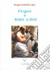 Pitagora e i misteri di Delfi. Raccolta di notizie su Pitagora libro