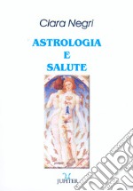 Astrologia e salute libro