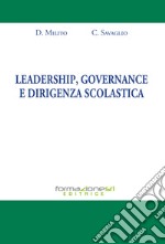 Leadership, governance e dirigenza scolastica libro