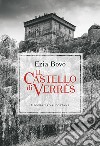 Il castello di Verrès libro di Bovo Ezia