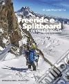 Freeride e splitboard in Valle d'Aosta. Racconti, spunti, itinerari. Nuova ediz. libro di Personnettaz Ettore
