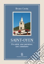 Saint-Oyen. Un saint, une paroisse, une commune