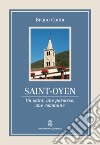 Saint-Oyen. Un saint, une paroisse, une commune libro