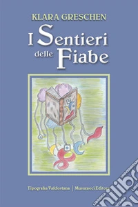 I sentieri delle fiabe