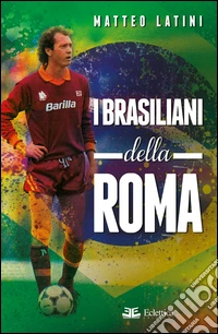 I brasiliani della Roma