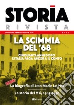 Storia Rivista (2018). Vol. 1: La scimmia del '68. Cinquanta anni dopo l'Italia paga ancora il conto. Marzo-Aprile libro