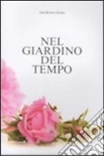 Nel giardino del tempo libro